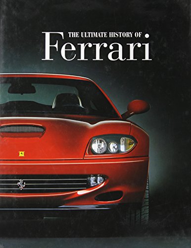 The ultimate history of Ferrari