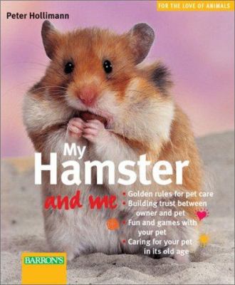 My hamster and me