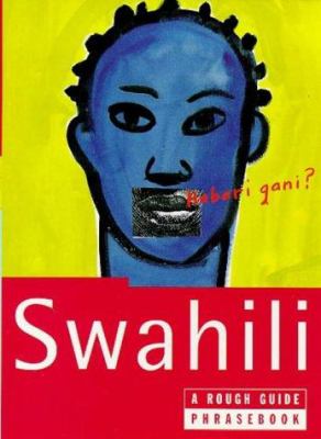 Swahili : a Rough Guide phrasebook