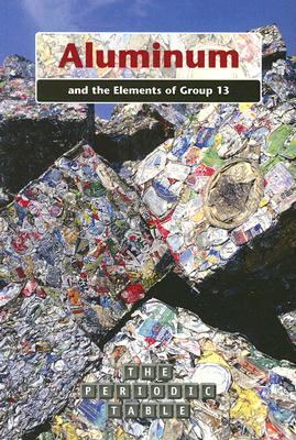 Aluminum and the elements of group 13