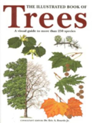 The illustrated book of trees : a visual guide to more than 250 species