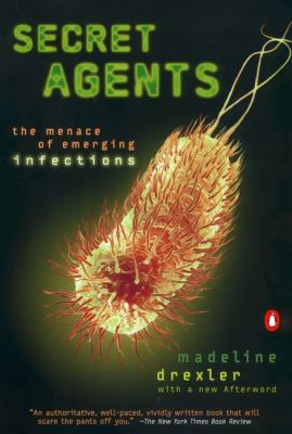 Secret agents : the menace of emerging infections