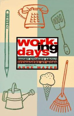 Working days : stories about teenagers and work