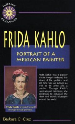 Frida Kahlo : portrait of a Mexican painter