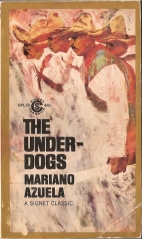 The underdogs : a novel of the Mexican revolution