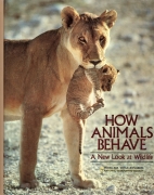 How animals behave : a new look at wildlife.