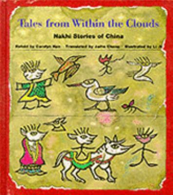 Tales from within the clouds : Nakhi stories of China