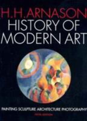 History of modern art : painting, sculpture, architecture, photography