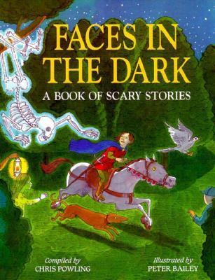 Faces in the dark : a book of scary stories