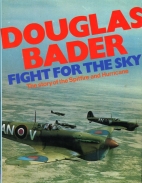 Fight for the sky; : the story of the Spitfire and the Hurricane