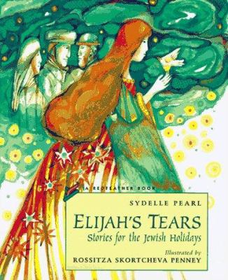 Elijah's tears : stories for the Jewish holidays