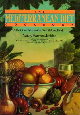 The Mediterranean diet cookbook : a delicious alternative for lifelong health