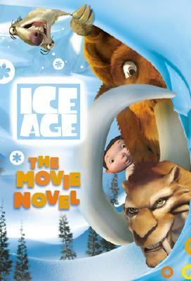 Ice age : the movie novel