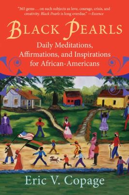 Black pearls : daily meditations, affirmations, and inspirations for African-Americans