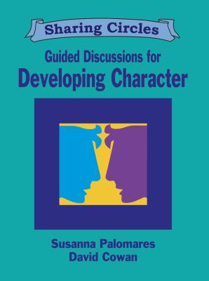 Sharing circles : guided discussions for developing character