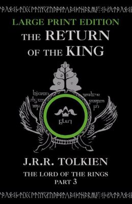 The return of the king : being the third part of the Lord of the Rings