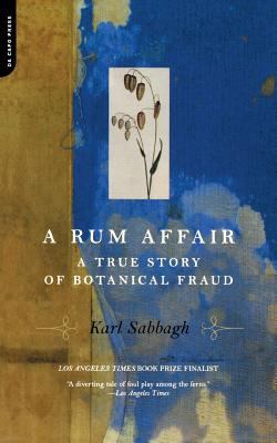 A Rum affair : a true story of botanical fraud