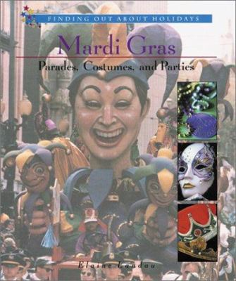 Mardi Gras : parades, costumes, and parties