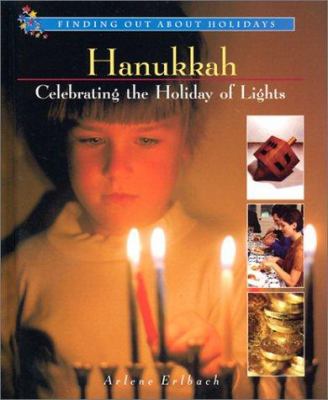Hanukkah : celebrating the holiday of lights