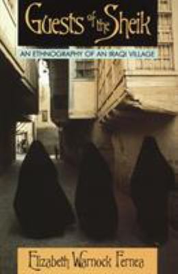 Guests of the Sheik : an ethnography of an Iraqi village
