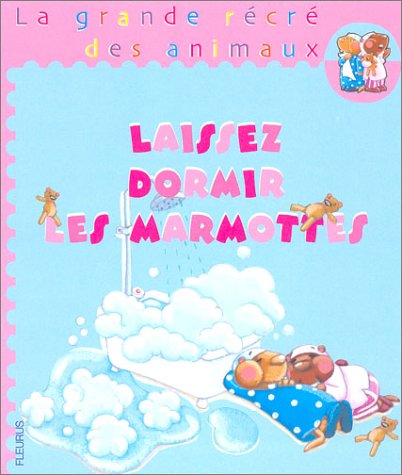 Laissez dormir les marmottes!