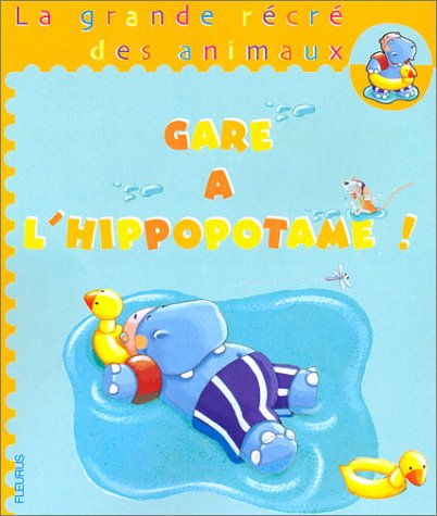 Gare à l'hippopotame