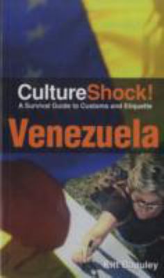 Venezuela : a survival guide to customs and etiquette