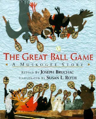 The great ball game : a Muskogee story