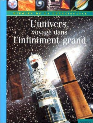 L'univers, voyage dans l'infiniment grand