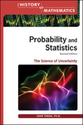 Probability and statistics : the science of uncertainty