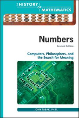 Numbers : computers, philosophers, and the search for meaning