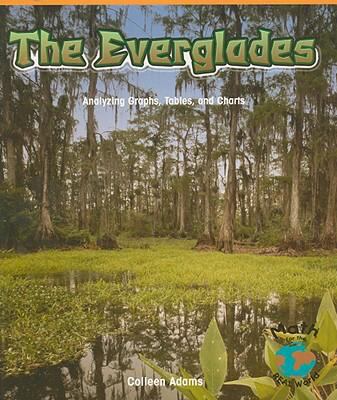 The Everglades : analyzing graphs, tables, and charts