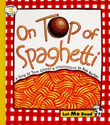 On top of spaghetti