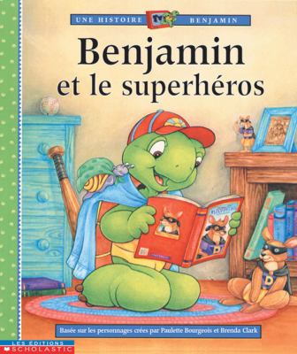 Benjamin et le superhéros