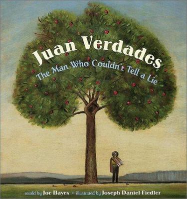 Juan Verdades : the man who could not tell a lie