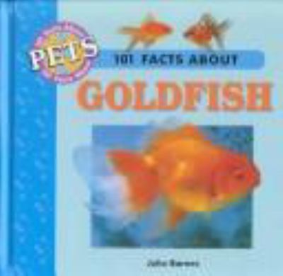 101 facts about goldfish