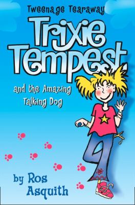 Trixie Tempest and the amazing talking dog