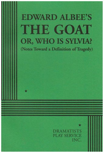 Edward Albee's The goat, or, Who is Sylvia? : (notes toward a definition of tragedy).
