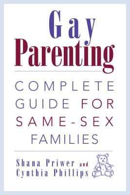 Gay parenting : complete guide for same-sex families
