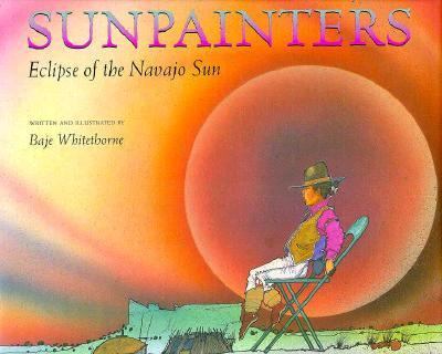 Sunpainters : eclipse of the Navajo sun