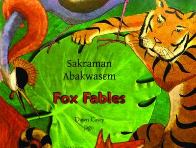 Fox fables = Sakraman Abakwasem