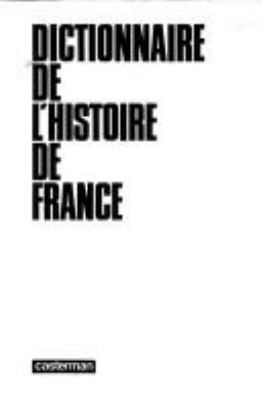 Dictionnaire de l'histoire de France