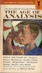 The Age of analysis : 20th century philosophers,