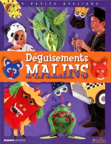 Déguisements malins.