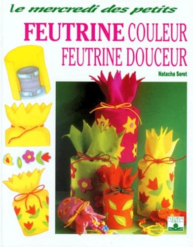 Feutrine couleur, feutrine douceur