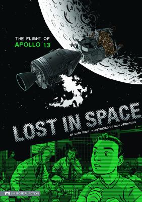 Lost in space : the flight of Apollo 13