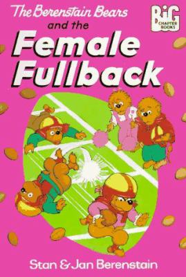 The Berenstain Bears and the female fullback