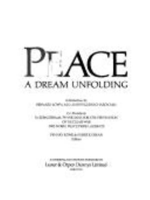 Peace, a dream unfolding