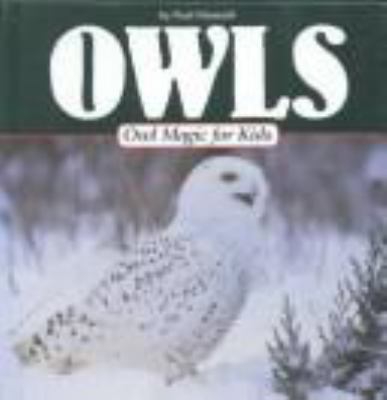 Owls : owl magic for kids