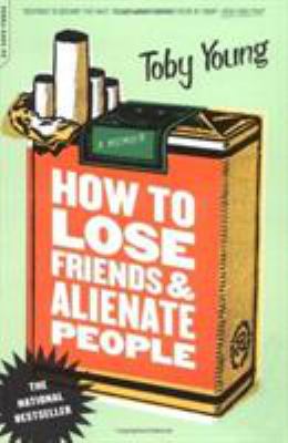 How to lose friends & alienate people : a memoir
